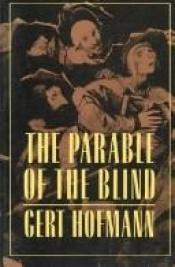 book cover of The Parable of the Blind by Gert Hofmann