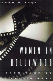 book cover of Women in Hollywood: From Vamp to Studio Head by Dawn B. Sova