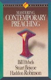 book cover of Mastering Contemporary Preaching (Mastering Ministry Series) by Stuart Briscoe