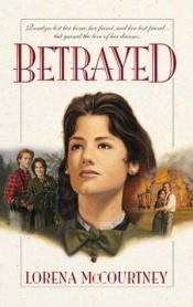 book cover of Betrayed (Palisades Historical Romance) by Lorena McCourtney