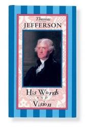 book cover of Thomas Jefferson: His Words and Vision (Americana Pocket Gift Editions) by Thomas Jefferson