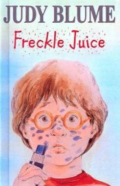 book cover of Freckle Juice by जूडी ब्लूम