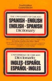 book cover of The University of Chicago Spanish-English, English-Spanish Dictionary: A New Concise Dictionary of Words and Phrases Bas by University of Chicago