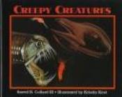 book cover of Creepy Creatures by Sneed Collard