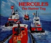 book cover of HERCULES THE HARBOR TUG (COPY 1) by Michael O'Hearn