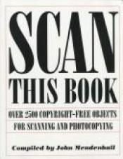 book cover of Scan this book by John Mendenhall