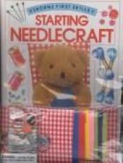 book cover of Starting Needlecraft: Kid Kits (Usborne Kid Kits) by Usborne