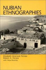 book cover of Nubian Ethnographies by Elizabeth Warnock Fernea