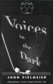 book cover of Voices in the Dark by John Pielmeier