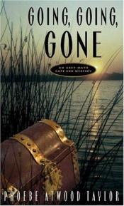 book cover of Going, Going, Gone: An Asey Mayo Cape Cod Mystery (Asey Mayo Cape Cod Mysteries) by Phoebe Atwood Taylor