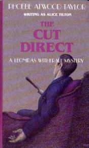 book cover of The Cut Direct by Phoebe Atwood Taylor