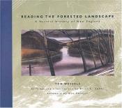 book cover of Reading the forested landscape by Tom Wessels