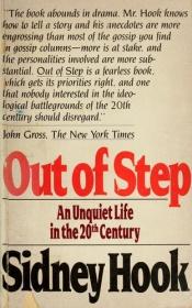book cover of Out of Step: An Unquiet Life in the 20th Century by Sidney Hook