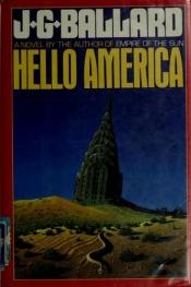 book cover of Hello America by J.G. Ballard