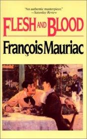 book cover of Flesh and Blood by François Mauriac