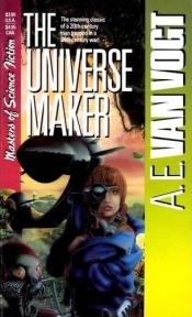 book cover of The Universe Maker by A. E. van Vogt