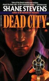 book cover of Dead city by Stevens Shane
