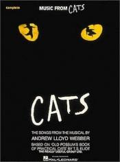 book cover of Cats - The Songs From The Musical By Andrew Lloyd Webber by Andrew Lloyd Webber