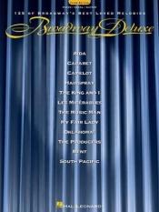 book cover of Broadway Deluxe: 125 of Broadway's Best Loved Melodies by Hal Leonard Corporation