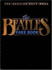 book cover of The Beatles Fake Book by The Beatles