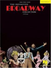book cover of The Definitive Broadway Collection (Definitive Collections) by Hal Leonard Corporation