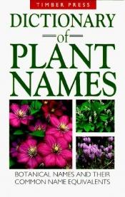 book cover of Dictionary of Plant Names by Allen J. Coombes