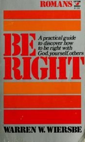 book cover of Be Right by Warren W. Wiersbe