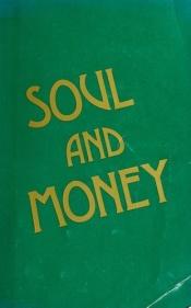 book cover of Soul and money by Τζέιμς Χίλμαν