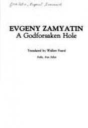 book cover of A godforsaken hole by Jevgenij Ivanovič Zamjatin