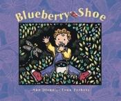 book cover of Blueberry Shoe by Ann. Dixon