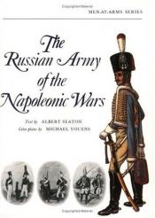 book cover of The Russian Army of the Napoleonic Wars (Men-at-Arms) by Albert Seaton