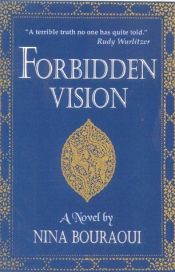 book cover of Forbidden vision by Nina Bouraoui