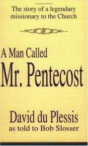 book cover of Man Called Mr. Pentecost by D. J. Du Plessis