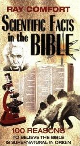 book cover of Scientific Facts in the Bible: 100 Reasons to Believe the Bible is Supernatural in Origin by Ray Comfort