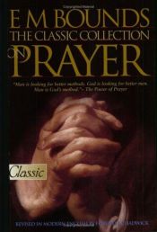 book cover of E M Bounds: The Classic Collection on Prayer (Pure Gold Classic) by E. M. Bounds