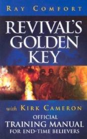 book cover of Revival's Golden Key: Official Training Manual For End-Time Believers by Ray Comfort