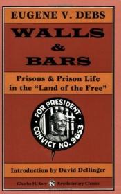 book cover of Walls & Bars by Eugene V. Debs