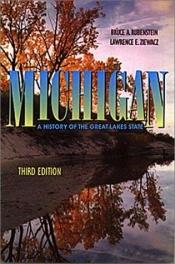 book cover of Michigan: A History of the Great Lakes State by Bruce A. Rubenstein