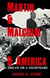 book cover of Martin & Malcolm & America by James H. Cone