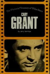 book cover of Cary Grant (The Pictorial treasury of film stars) by Jerry Vermilye