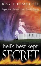 book cover of Hell's Best Kept Secret: With Study Guide by Ray Comfort