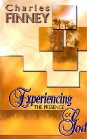 book cover of Experiencing the Presence of God by Charles G. Finney