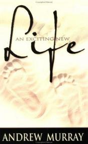 book cover of An Exciting New Life by Andrew Murray
