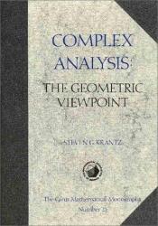book cover of Complex Analysis : The Geometric Viewpoint - Carus Mathematical Monographs by Steven G. Krantz