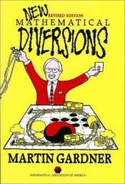 book cover of New mathematical diversions by Мартин Гарднер