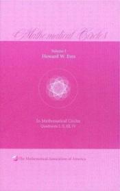 book cover of In Mathematical Circles: A Selection of Mathematical Stories and Anecdotes by Howard Eves