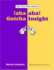 book cover of Aha! A two volume collection: Aha! Gotcha, Aha! Insight by Martin Gardner