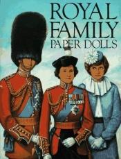 book cover of Royal Family Paper Dolls by Bellerophon Books