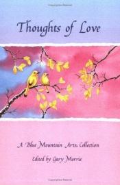 book cover of Thoughts of Love: A Blue Mountain Arts Collection (Love) by 