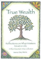 book cover of True Wealth: Reflections On What Matters Most In Life (Blue Mountain Arts Collection) by Gary Morris